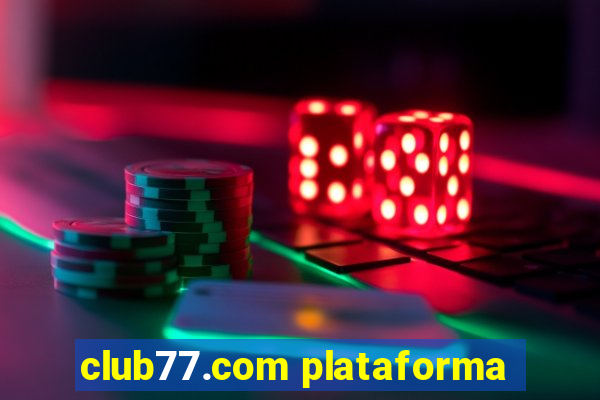 club77.com plataforma